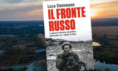 La testimonianza di Luca Steinmann dal fronte russo