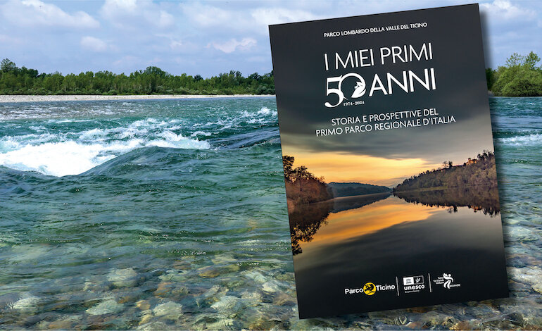 Il Parco del Ticino “racconta” i suoi primi 50 anni